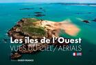 Couverture du livre « Les îles de l'Ouest, vues du viel » de David Aguilar aux éditions Ouest France