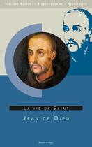 Couverture du livre « La vie de saint jean de dieu » de Odile Haumonte aux éditions Signe