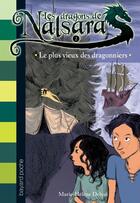 Couverture du livre « Les dragons de Nalsara Tome 2 : le plus vieux des dragonniers » de Marie-Helene Delval et Alban Marilleau aux éditions Bayard Jeunesse