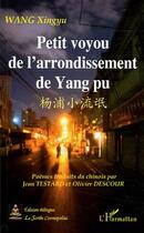 Couverture du livre « Petit voyou de l'arrondissement de yang pu » de Xingyu Wang aux éditions L'harmattan