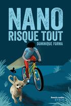 Couverture du livre « Nano risque tout » de Dominique Forma aux éditions Syros