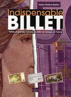 Couverture du livre « Indispensable billet » de Gaston-Breton T. aux éditions Cherche Midi