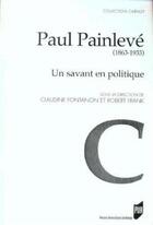 Couverture du livre « Paul Painlevé ; 1863-1933 ; un savant en politique » de Claudine Fontanon et Robert Frank aux éditions Pu De Rennes