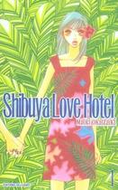 Couverture du livre « Shibuya love hotel t.1 » de Okazaki-M aux éditions Delcourt