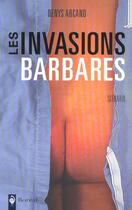 Couverture du livre « Les invasions barbares » de Denys Arcand aux éditions Boreal