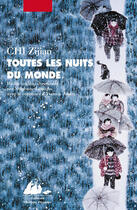 Couverture du livre « Tous les nuits du monde » de Zijian Chi aux éditions Editions Philippe Picquier