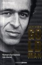 Couverture du livre « Le mystère Goldman ; portrait d'un homme très discret » de Eric Le Bourhis aux éditions Prisma