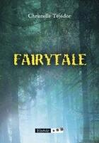 Couverture du livre « Fairytale » de Christelle Tejedor aux éditions Elzevir