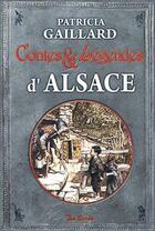 Couverture du livre « Contes et légendes d'Alsace » de Patricia Gaillard aux éditions De Boree