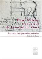 Couverture du livre « Paul Valéry traducteur de Léonard de Vinci : lecture, interprétation, création » de Antonietta Sanna aux éditions Archives Contemporaines