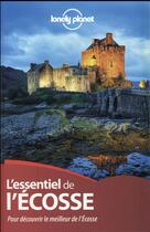 Couverture du livre « L'essentiel de l'Ecosse (2e édition) » de Collectif Lonely Planet aux éditions Lonely Planet France