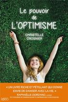 Couverture du livre « Le pouvoir de l'optimisme » de Christelle Crosnier aux éditions Ideo