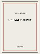 Couverture du livre « Les immémoriaux » de Victor Segalen aux éditions Bibebook