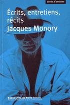 Couverture du livre « Jacques Monory, écrits, entretiens, récits » de  aux éditions Ensba