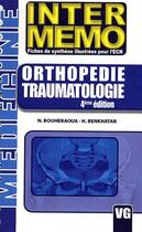 Couverture du livre « Orthopédie-traumatologie (4e édition) » de N Bouheraoua et H Benkhatar aux éditions Vernazobres Grego