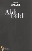 Couverture du livre « Ablibabli » de Jacques Vallet aux éditions Zulma