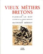 Couverture du livre « Vieux métiers bretons » de Mathurin Meheut et Florian Le Roy aux éditions Coop Breizh