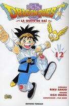 Couverture du livre « Dragon quest - la quête de Daï Tome 12 » de Riku Sanjo et Koji Inada aux éditions Delcourt