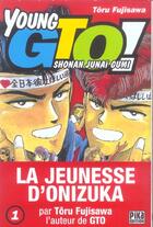 Couverture du livre « GTO - young GTO Tome 1 » de Toru Fujisawa aux éditions Pika