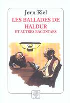 Couverture du livre « Les ballades de haldur et autres racontars » de Jorn Riel aux éditions Gaia