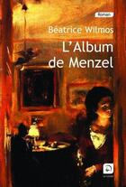 Couverture du livre « L'album de Munzel » de Beatrice Wilmos aux éditions Editions De La Loupe