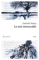 Couverture du livre « La nuit introuvable » de Tuloup Gabrielle aux éditions Philippe Rey