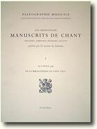 Couverture du livre « Les principaux manuscrits de chant ; codex 115 de la bibliothèque de Saint-Gall » de  aux éditions Solesmes