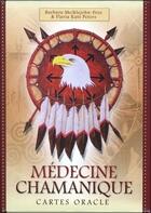 Couverture du livre « Médecine chamanique ; cartes oracle » de Barbara Meiklejohn-Free et Flavia Kate Peters aux éditions Vega