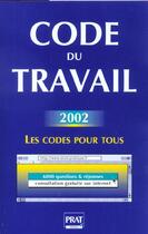 Couverture du livre « Code du travail 2002 » de  aux éditions Prat