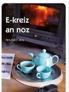 Couverture du livre « E-kreiz an noz » de Yann-Fanch Jacq aux éditions Keit Vimp Bev