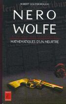 Couverture du livre « Nero wolfe t.2 mathematiques d'un meurtre » de Robert Goldsborough aux éditions Claude Lefrancq