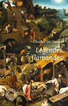 Couverture du livre « Légendes flamandes » de Charles De Coster aux éditions Espace Nord
