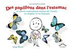 Couverture du livre « Des papillons dans l'estomac ; et autres expressions autour de l'école en anglais et en français » de Serge Bloch aux éditions Circonflexe