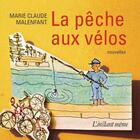 Couverture du livre « La pêche aux vélos » de Marie-Claude Malenfant aux éditions Instant Meme