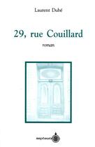 Couverture du livre « 29, rue Couillard » de Laurent Dube aux éditions Pu Du Septentrion