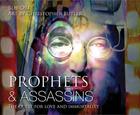 Couverture du livre « Prophets & assassins ; the quest for love and immortality » de Bob Ore aux éditions Cogito Media