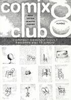 Couverture du livre « Comix club t.8, comment dessinez-vous ? » de  aux éditions Groinge