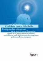 Couverture du livre « Pratiques d'enseignement en sciences et technologie : regards sur la mise en oeuvre des réformes curriculaires et sur le développement des compétences professionnelles des enseignants » de Abdelkrim Hasni aux éditions Pu De Reims