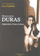 Couverture du livre « Duras,Trajectoires D'Une Ecriture » de  aux éditions Bord De L'eau