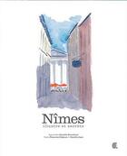 Couverture du livre « Nîmes illustre et secrète » de Camille Penchinat aux éditions Alcide