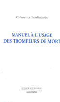 Couverture du livre « Manuel a l'usage ... + criteres du cratere » de Clemence Ferdinande aux éditions Atelier De L'agneau