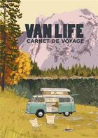 Couverture du livre « VanLife, carnet de voyage » de Allan Labielle et Marie De Roo aux éditions Aventura