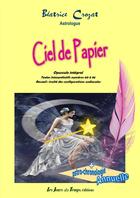 Couverture du livre « Ciel de papier » de Béatrice Crozat aux éditions Les Jours Du Temps