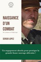 Couverture du livre « Naissance d'un combat » de Sergio Lopez aux éditions Partis Pour Editions