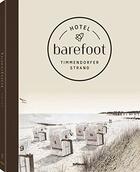 Couverture du livre « Barefoot Hotel » de Mark Stemmler et Uwe Killing aux éditions Teneues - Livre