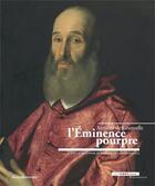 Couverture du livre « Antoine de Granvelle ; l'éminence pourpre ; images d'un homme de pouvoir de la Renaissance » de Nicolas Surlapierre aux éditions Silvana