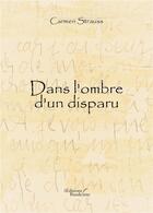 Couverture du livre « Dans l'ombre d'un disparu » de Carmen Strauss aux éditions Baudelaire