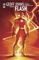 Couverture du livre « Geoff Johns présente Flash Tome 5 » de Geoff Johns et Collectif aux éditions Urban Comics