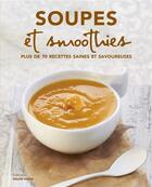Couverture du livre « Soupes et smoothies » de  aux éditions Marie-claire