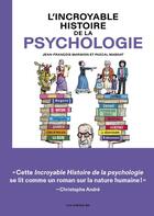 Couverture du livre « L'incroyable histoire de la psychologie » de Pascal Magnat et Jean-Francois Marmion aux éditions Les Arenes Bd